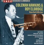Coleman Hawkins / Roy Eldridge/Bean And Little Jazz