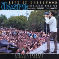Doors/Live In Hollywood - Highlightsfrom The Aquarious Theatre