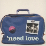 'need love