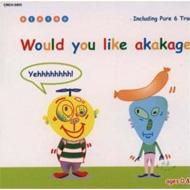 Would You Like Akakage