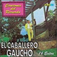 El Caballero Gaucho/16 Exitos