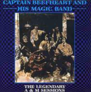 Captain Beefheart/Legendary A  M Sessions