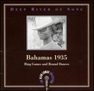 Various/Deep River Of Song - Bahamas 1935 Vol.2 Ring Games And Round Dances