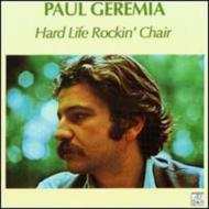 Paul Geremia/Hard Life Rockin Chair