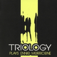 Triology Plays Ennio Morricone