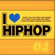 I Love Hip Hop Vol.4