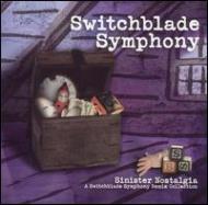 Switchblade Symphony/Sinister Nostalgia