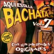 Various/Aqui Esta La Bachata�� Vol.7