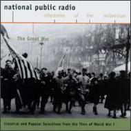 ԥ졼/National Public Radio Milestones Of The Millennium The Great War