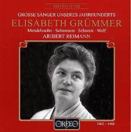 Soprano Collection/Mendelssohn Schumann Schoeck Wolf： Grummer(S) Reimann(P)