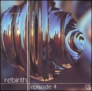 Rebrith/Episode 4