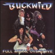 Buck Wild/Full Metal Overdrive