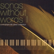 Songs Without Words 2 -A Windham Hill Piano Collection