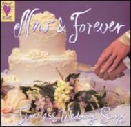 Various/Now And Forever - Timeless Wedding Songs