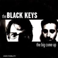 Black Keys/Big Come Up