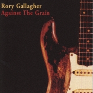 ［名盤］ロリーギャラガー　Against The Grain LPレコードロック Against the Grain】(1975) Rory Gallagher ロリーのハード