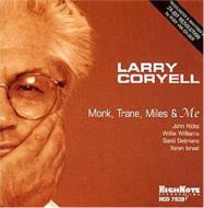 Larry Coryell/Monk Trane Miles And Me