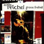 Achim Reichel/Grosse Freiheit
