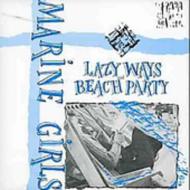Lazy Ways / Beach Party
