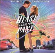 Blast From The Past -Soundtrack | HMV&BOOKS online - 98690
