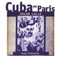 Cuba En Paris -Senor Tentacion