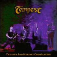 Tempest (New)/10th Anniversary Compilation