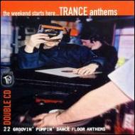 Various/Weekend Starts Here - Trance Anthems