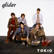 glider : TOKIO | HMV&BOOKS online - UPCH-9048