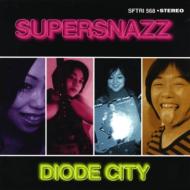 Supersnazz/Diode City