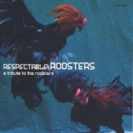 RESPECTABLE ROOSTERS | HMV&BOOKS online - COCP-50061