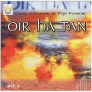 Dir Ha Tan/Traditional Song From Pays Vannetais Vol.2