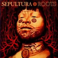 Sepultura/Roots