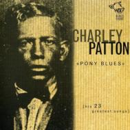 Charley Patton/Pony Blues