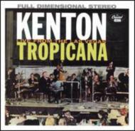 Stan Kenton/At The Tropicana