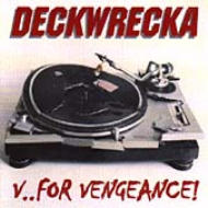Deckwrecka/V For Vengeance