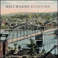 Walt Wilkins/Rivertown