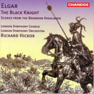 The Black Knight, Scenes From The Bavarian Highlands: Hickox / Lso & Cho
