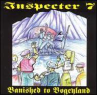 Inspecter 7/Banished To Bogeyland
