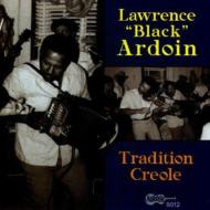 Lawrence Ardoin/Tradition Creole