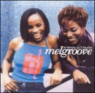 Melgroove/Le Temps Qu'll Faudra