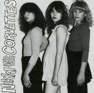NIKKI AND THE CORVETTES/Nikki  Corvettes