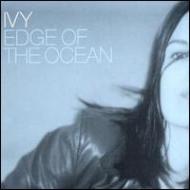 Edge Of The Ocean : Ivy | HMV&BOOKS online - 33129