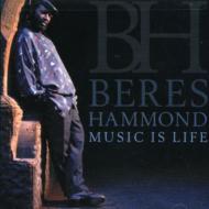 Beres Hammond/Music Is Life