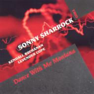 Sonny Sharrock/Dance With Me Montana
