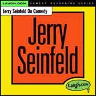 Jerry Seinfeld On Comedy