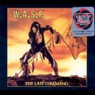 W. A.S. P./Last Command (Remastered)