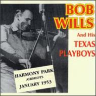 Bob Wills/1953 Harmony Park Airshots