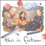 Fiction (Rock)/This Is Fiction