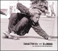 Dogtown & Z-boys -Soundtrack | HMV&BOOKS online - 017399