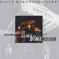 DIMENSION/Sixth Dimension Live